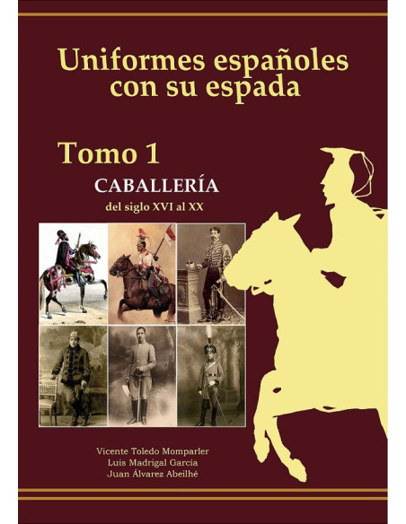 Uniformes Espanhóis com sua espada.- Cavalaria