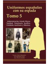 Uniformes espanhóis com sua espada: Administração, Saúde, Veterinária, EM e Jurídico (Volume 5)